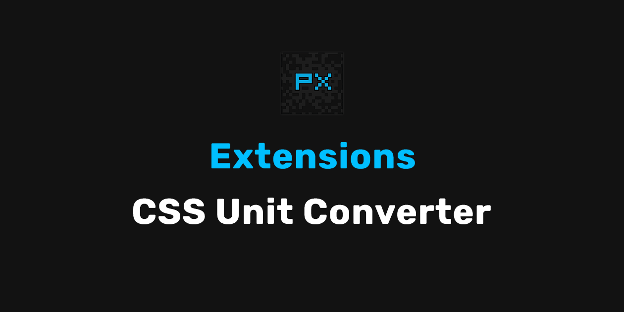Extensions | CSS Unit Converter