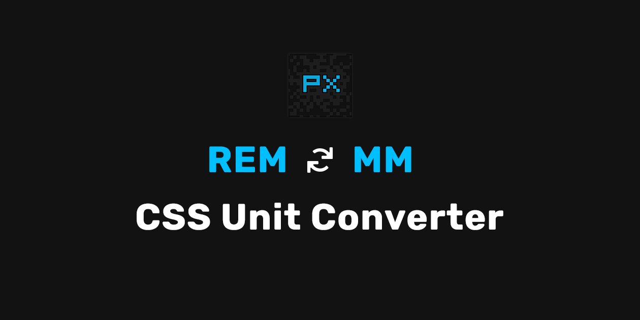 REM to MM CSS Unit Converter