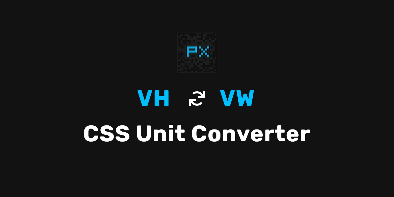 VH to VW | CSS Unit Converter